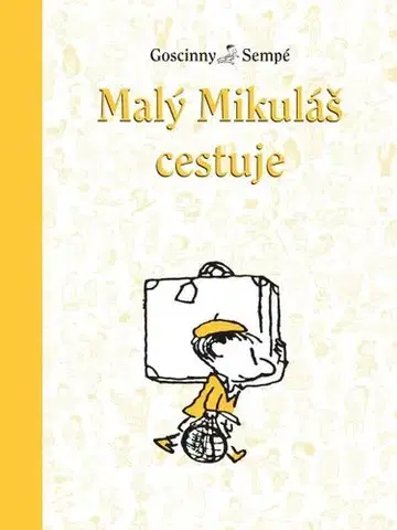 Rozprávky Malý Mikuláš cestuje - René Goscinny