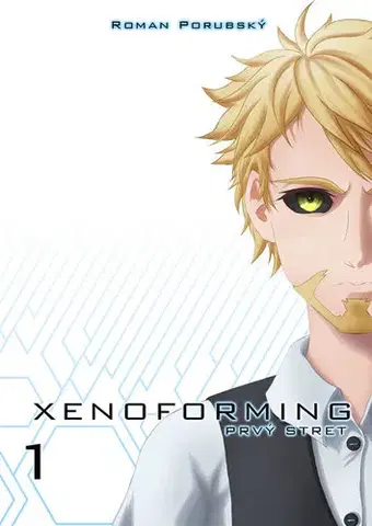 Sci-fi a fantasy Xenoforming - prvý stret - Roman Porubský