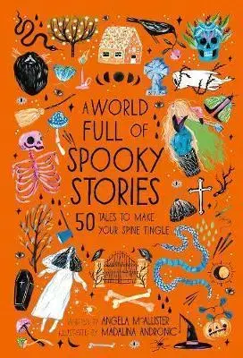 V cudzom jazyku A World Full Of Spooky Stories - Angela McAllister,Madalina Andronic