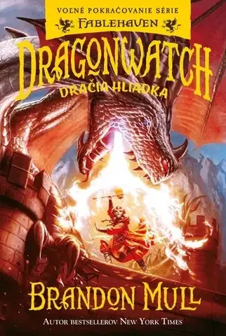 Fantasy, upíri Dragonwatch 1: Dračia hliadka - Brandon Mull