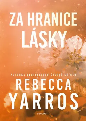 Romantická beletria Za hranice lásky - Rebecca Yarros