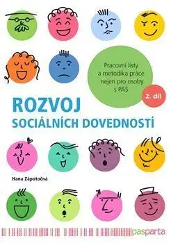 Pedagogika, vzdelávanie, vyučovanie Rozvoj sociálních dovedností - 2.díl - Hana Zápotočná