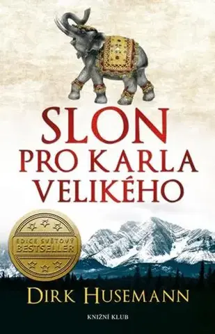 Historické romány Slon pro Karla Velikého - Dirk Husemann
