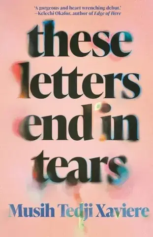 Detektívky, trilery, horory These Letters End in Tears - Musih Tedji Xaviere