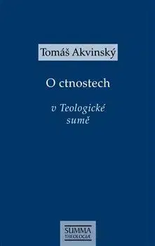 Filozofia O ctnostech v Teologické sumě - Tomáš Akvinský