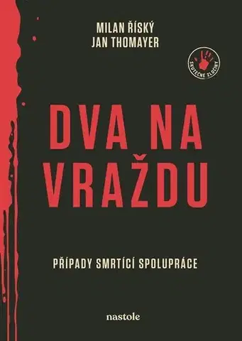 Fejtóny, rozhovory, reportáže Dva na vraždu - Milan Říský,Jan Thomayer