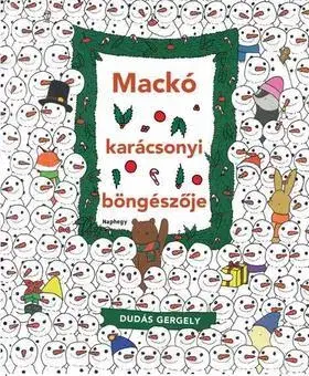 Pre deti a mládež - ostatné Mackó karácsonyi böngészője - Gergely Dudás
