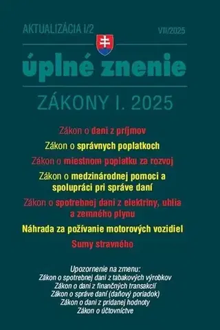 Zákony, zbierky zákonov Aktualizácia 2025 I/2 - Daňové a účtovné zákony