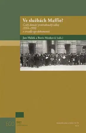 Prvá svetová vojna Ve službách Maffie? - Jan Hálek