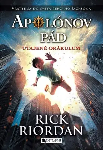 Fantasy, upíri Apolónov pád 1: Utajené orákulum, 2. vydanie - Rick Riordan,Zora Sadloňová