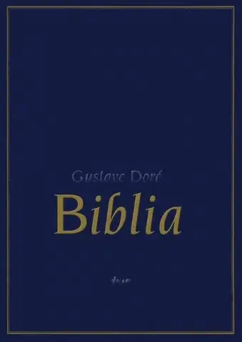 Biblie, biblistika Biblia, 2. vydanie - Gustave Doré