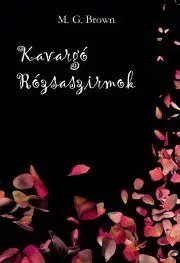 Beletria - ostatné Kavargó rózsaszirmok - George Mackay Brown