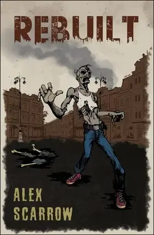 Sci-fi a fantasy Rebuilt (český jazyk) - Alex Scarrow