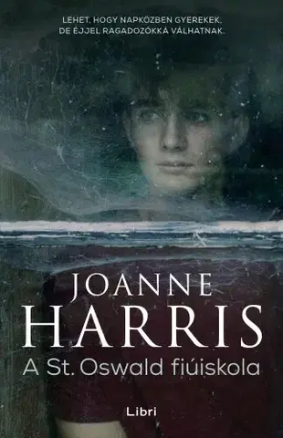 Detektívky, trilery, horory A St. Oswald fiúiskola - Joanne Harris
