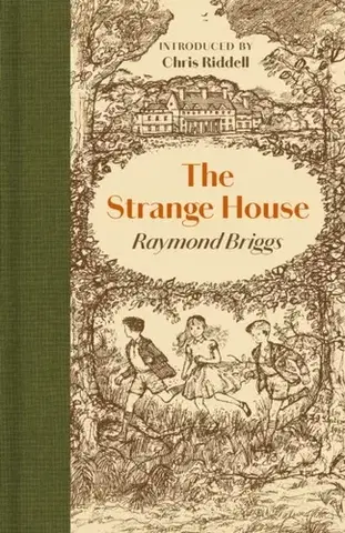 Pre deti a mládež The Strange House - Raymond Briggs