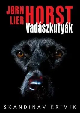 Detektívky, trilery, horory Vadászkutyák - Jorn Lier Horst