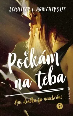 Young adults Počkám na teba - Jennifer L. Armentrout,Andrea Vargovčíková