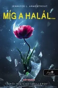 Beletria - ostatné Míg a halál - Jennifer L. Armentrout