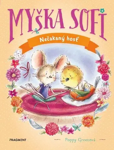 Rozprávky Myška Sofi 6: Nečakaný hosť - Poppy Green