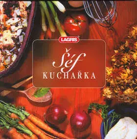 Kuchárky - ostatné Šéf kuchařka - Kolektív autorov