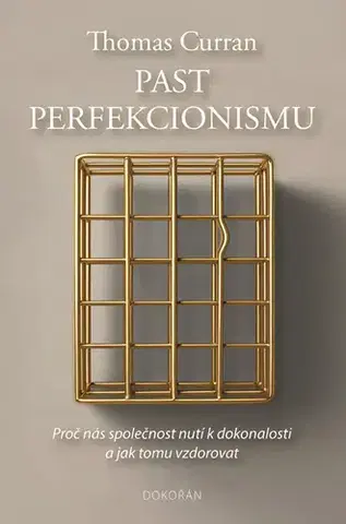 Rozvoj osobnosti Past perfekcionismu - Thomas Curran