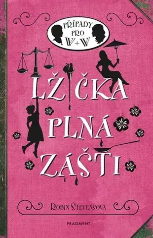 Pre dievčatá Lžička plná zášti - Robin Stevens,Nina Tara,Kateřina Voborská