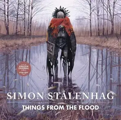 Cudzojazyčná literatúra Things from the Flood - Simon Stalenhag