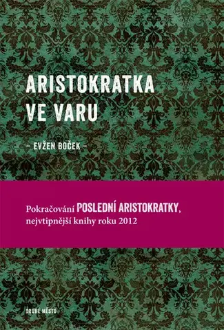 Humor a satira Aristokratka ve varu - Evžen Boček