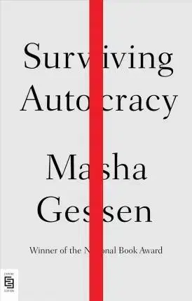 Politológia Surviving Autocracy - Masha Gessen