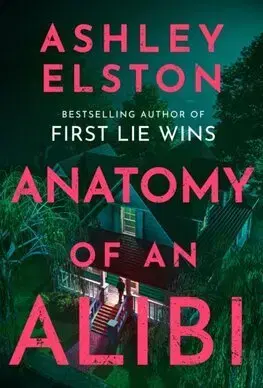 Detektívky, trilery, horory Anatomy of an Alibi - Ashley Elston