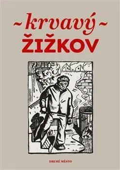 Novely, poviedky, antológie Krvavý Žižkov - Martin Reiner