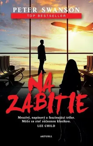 Detektívky, trilery, horory Na zabitie - Peter Swanson