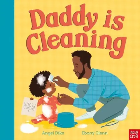 Leporelá, krabičky, puzzle knihy Daddy Is Cleaning - Angel Dike