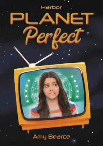 Pre deti a mládež Planet Perfect - Amy Bearce