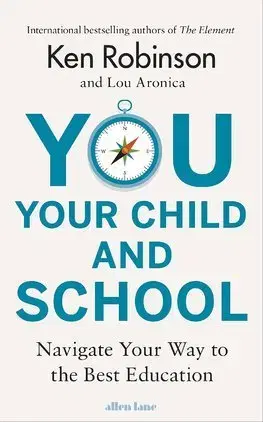 Výchova, cvičenie a hry s deťmi You, Your Child and School - Robinson Ken Sir,Lou Aronica