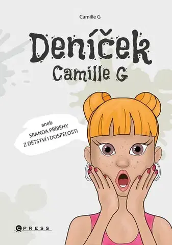 Beletria - ostatné Deníček Camille G - Camille G