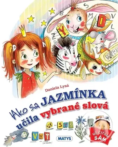 Rozprávky Ako sa Jazmínka učila vybrané slová - Daniela Lysá