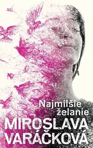 Young adults Najmilšie želanie - Miroslava Varáčková