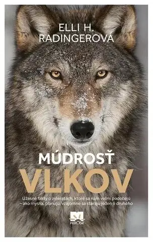 Biológia, fauna a flóra Múdrosť vlkov - Elli H. Radinger,Terézia Šinková