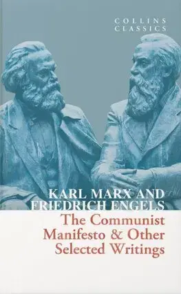 Filozofia The Communist Manifesto - Friedrich Engels,Karl Marx