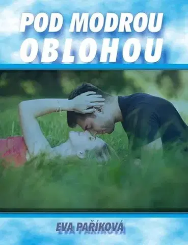 Young adults Pod modrou oblohou - Eva Paříková