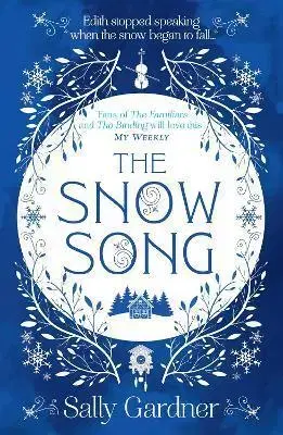 Sci-fi a fantasy The Snow Song - Sally Gardner