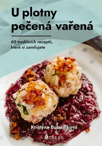 Kuchárky - ostatné U plotny pečená vařená - Kristýna Bubeníková