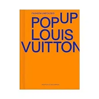 Dizajn, úžitkové umenie, móda Fashion Unfolded: Pop-Up Louis Vuitton - Fashionary Team