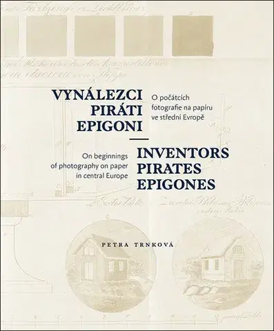 Fotografia Vynálezci, piráti, epigoni - Petra Trnková