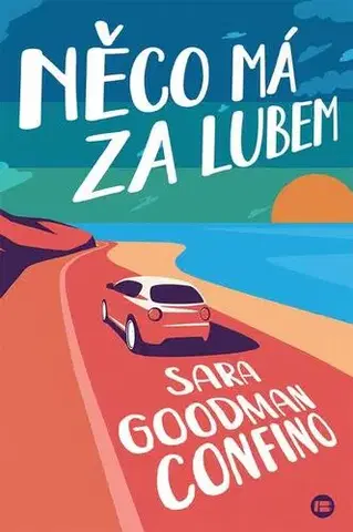 Pre deti a mládež - ostatné Něco má za lubem - Sara Goodman Confino