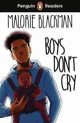 Zjednodušené čítanie Penguin Readers Level 5: Boys Don't Cry (ELT Graded Reader) - Malorie Blackman