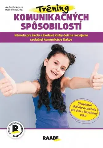 Pedagogika, vzdelávanie, vyučovanie Tréning komunikačných spôsobilosti - Marianna Muller de Morais