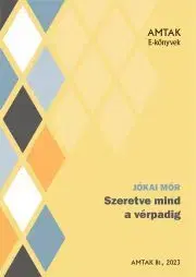 Svetová beletria Szeretve mind a vérpadig - Mór Jókai
