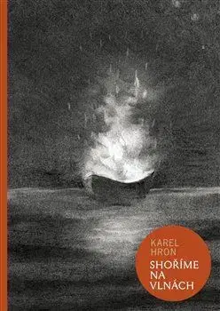 Novely, poviedky, antológie Shoříme na vlnách - Karel Hron